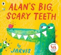 Image of ALAN\'S BIG, SCARY TEETH