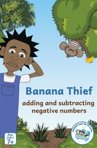 Image of Banana Thief: adding and subtracting negative numbers