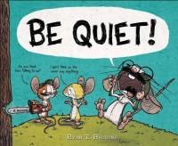 Image of Be Quiet!