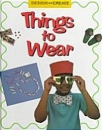 Image of DESIGN AND MAKE: Things to Wear