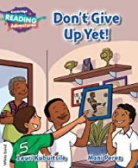 Image of Don\'t Give up Yet!
