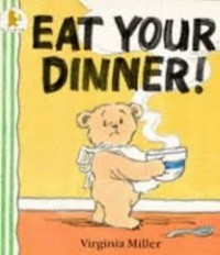 Image of EAT YOUR DINNER!
