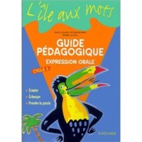 Image of GUIDE PEDAGOGIQUE EXPRESSION ORALE CYCLE 3