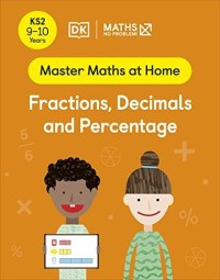 Image of MATH - NO PROBLEM! Fractions, Decimals and Percentage (9-10) Years