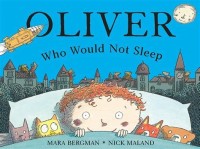 Image of OLIVER Who Would not Sleep