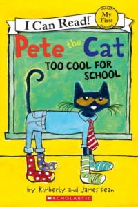 Image of Pete the Cat: Too Cool for School