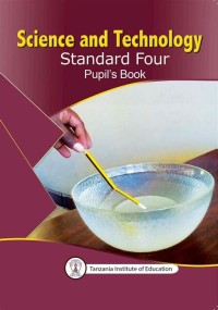 Image of SCIENCE AND TECHNOLOGY: Standard Four