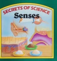 Image of SECRETS OF SCIENCE Senses
