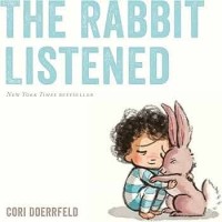 Image of THE RABBIT LISTENED.
