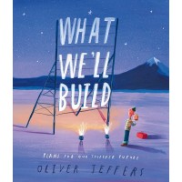 Image of WHAT WE\'LL BUILD: PLANS FOR OUT TOGETHER FUTURE
