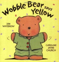 Image of Wobble Bear says Yellow